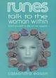 Image for Runes talk to the woman within  : teach yourself to rely on her support