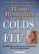 Image for The doctors book of home remedies for colds and flu  : incredible tips to get you on your feet fast - from the leading experts