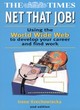Image for Net that job!  : using the World Wide Web to develop your career and find work