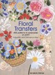 Image for Floral transfers  : 405 patterns to embroider or paint