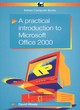 Image for A practical introduction to Microsoft Office 2000