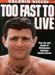 Image for Too fast to live