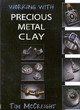 Image for Working with precious metal clay