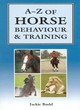 Image for A-Z of horse behaviour &amp; training