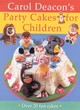 Image for Carol Deacon&#39;s party cakes for children