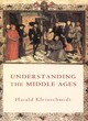 Image for Understanding the Middle Ages