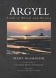 Image for Argyll  : land of blood and beauty