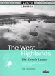 Image for The West Highlands  : the lonely lands