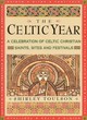 Image for The Celtic year  : a month-by-month celebration of Celtic Christian festivals and sites