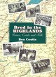 Image for Bred in the Highlands  : ponies, cattle and folk