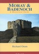 Image for Moray &amp; Badenoch  : a historical guide