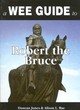 Image for A wee guide to Robert the Bruce