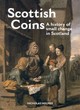 Image for Scottish coins  : a history of small change in Scotland