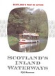Image for Scotland&#39;s inland waterways  : canals, rivers &amp; lochs