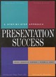 Image for Presentation success  : a step-by-step approach