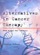 Image for Alternatives in Cancer Treatment