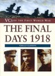 Image for The Final Days 1918
