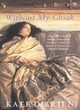 Image for Without my cloak