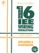 Image for IEE 16th Edition Wiring Regulations Explained and Illustrated