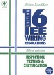 Image for IEE 16th edition wiring regulations  : inspection, testing and certification : Inspection, Testing and Certification