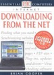 Image for Essential Computers:  Downloading from the Net