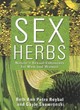 Image for Sex herbs  : nature&#39;s sexual enhancers for men and women