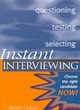 Image for INSTANT INTERVIEWING