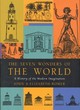 Image for The Seven Wonders of the World  : a history of the modern imagination