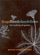 Image for Frogs, flies, and dandelions  : speciation - the evolution of new species