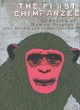 Image for The first chimpanzee  : in search of human origins