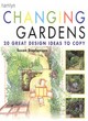 Image for Changing gardens