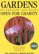 Image for Gardens of England and Wales open for charity 2001  : a guide to 3,600 gardens the majority of which are not normally open to the public : Open for Charity