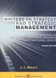 Image for Writers on strategy and strategic management  : the theory of strategy and the practice of strategic management at enterprise, corporate, business and functional levels