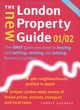 Image for The new London property guide &#39;01/02  : the only guide you need to buying and selling, renting and letting homes in London