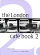 Image for The London cafâe book 2