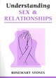Image for Understanding sex and relationships  : a guide for teenagers