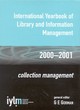 Image for International yearbook of library and information management 2000-2001  : collection management : Part 1