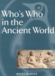 Image for Who&#39;s who in the ancient world  : a handbook to the survivors of the Greek and Roman classics