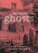 Image for Meddling with Ghosts