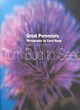 Image for Great perennials  : from bud to seed