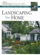 Image for Landscaping your home  : creative ideas from America&#39;s best gardeners