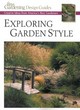 Image for Exploring garden style  : creative ideas from America&#39;s best gardeners