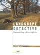 Image for Landscape detective  : discovering a countryside