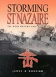 Image for Storming St Nazaire  : the gripping story of the dock-busting raid, March 1942
