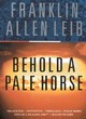 Image for Behold a pale horse
