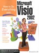 Image for How to do everything with Microsoft Visio 2002