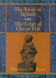 Image for The tomb of Siphtah : AND The Tomb of Queen Tiyi