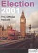 Image for Election 2001  : the official results