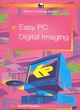 Image for Easy PC Digital Imaging