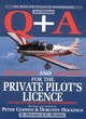 Image for Q + A  : questions and answers for the private pilot&#39;s licence